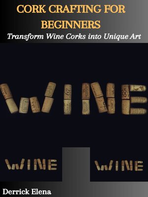 cover image of CORK CRAFTING FOR BEGINNERS